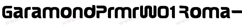 GaramondPrmrW01 Roma字体转换